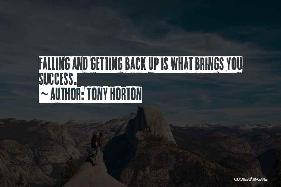 Falling And Getting Up Quotes By Tony Horton