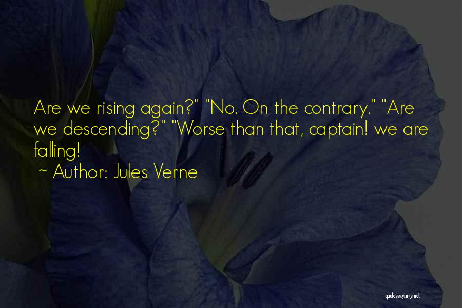 Falling And Rising Up Again Quotes By Jules Verne