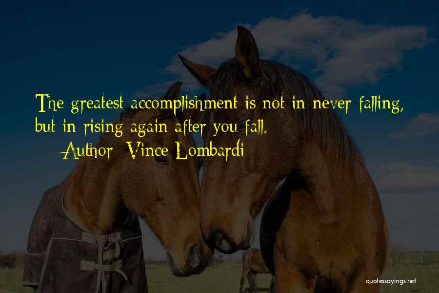 Falling And Rising Up Again Quotes By Vince Lombardi