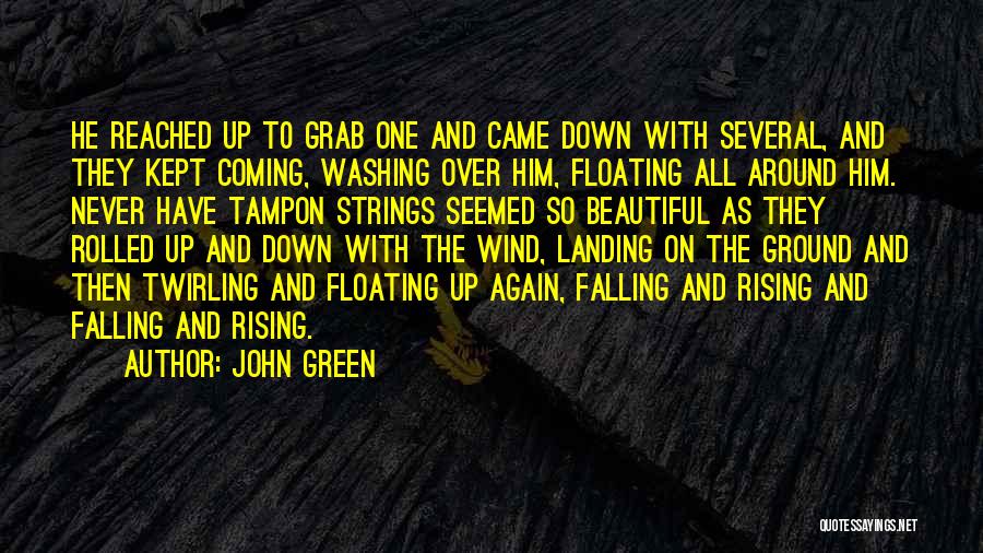 Falling And Rising Up Quotes By John Green