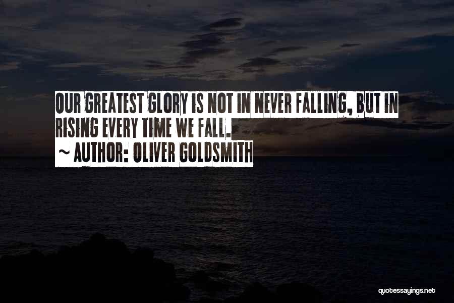 Falling And Rising Up Quotes By Oliver Goldsmith