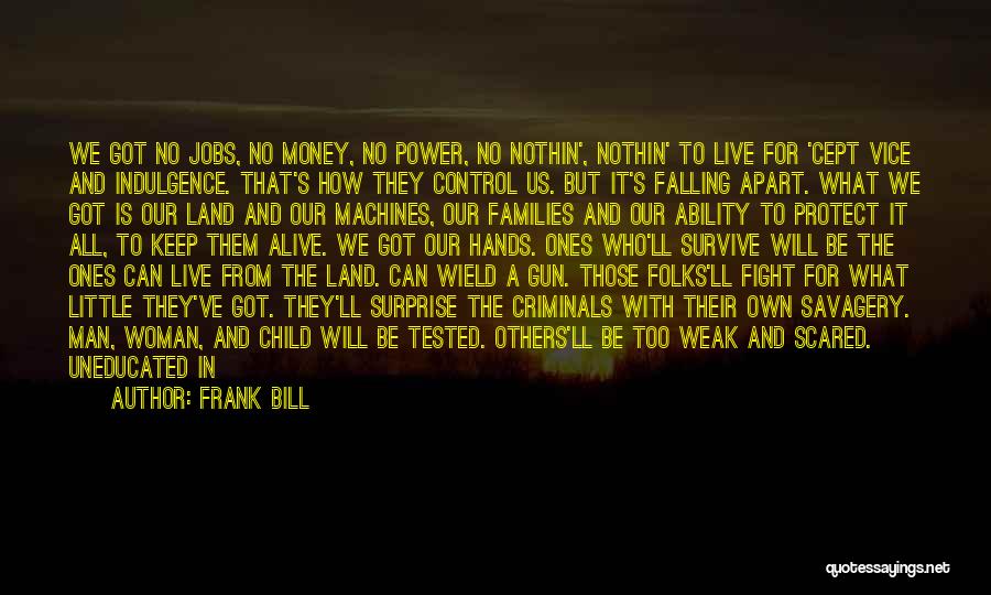 Falling Apart Families Quotes By Frank Bill