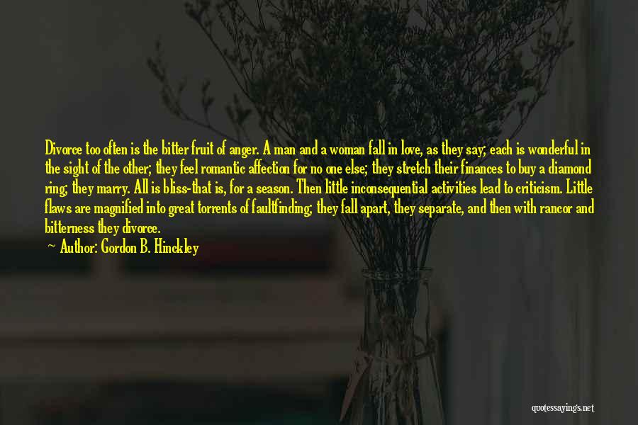 Falling Apart Love Quotes By Gordon B. Hinckley