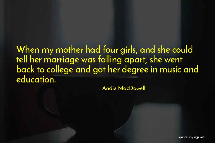 Falling Apart Quotes By Andie MacDowell Falling Apart Quotes By Andie MacDowell