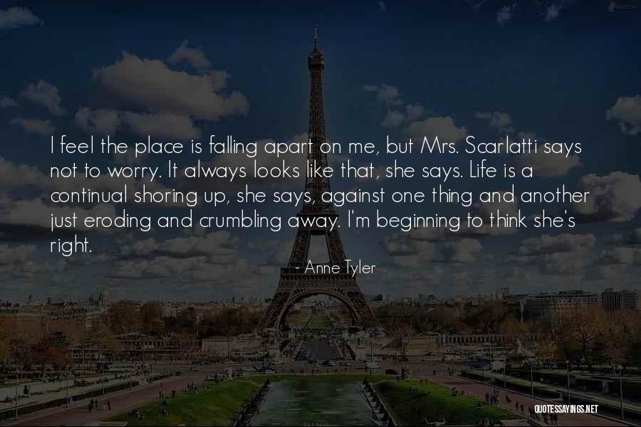 Falling Apart Quotes By Anne Tyler Falling Apart Quotes By Anne Tyler