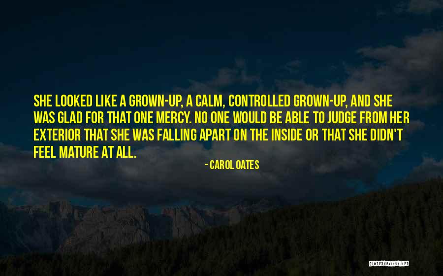 Falling Apart Quotes By Carol Oates Falling Apart Quotes By Carol Oates