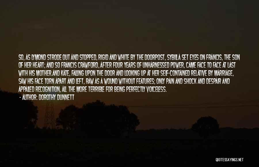 Falling Apart Quotes By Dorothy Dunnett