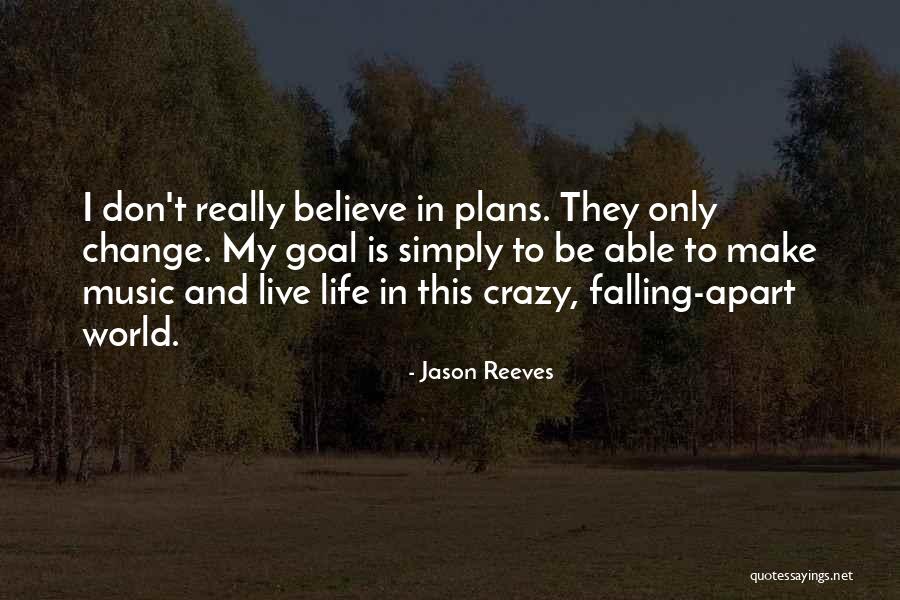 Falling Apart Quotes By Jason Reeves