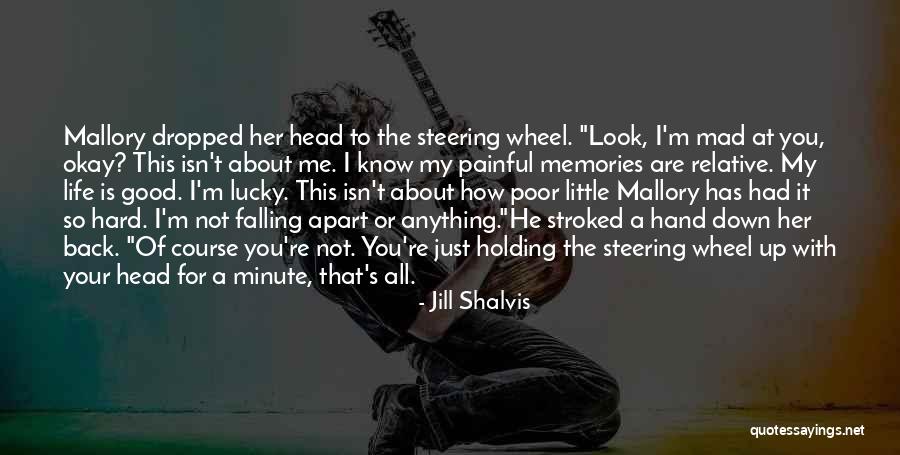 Falling Apart Quotes By Jill Shalvis Falling Apart Quotes By Jill Shalvis