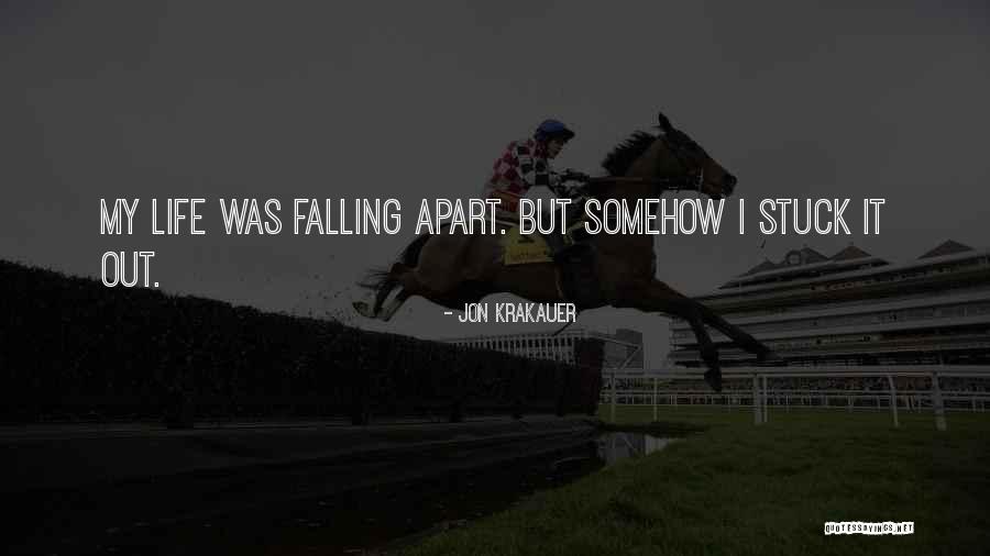 Falling Apart Quotes By Jon Krakauer Falling Apart Quotes By Jon Krakauer