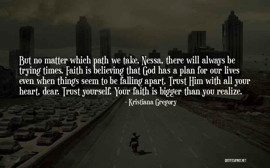 Falling Apart Quotes By Kristiana Gregory