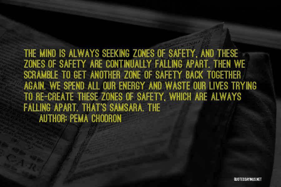 Falling Apart Quotes By Pema Chodron