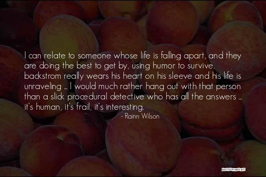 Falling Apart Quotes By Rainn Wilson