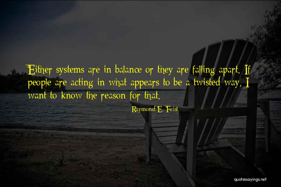 Falling Apart Quotes By Raymond E. Feist