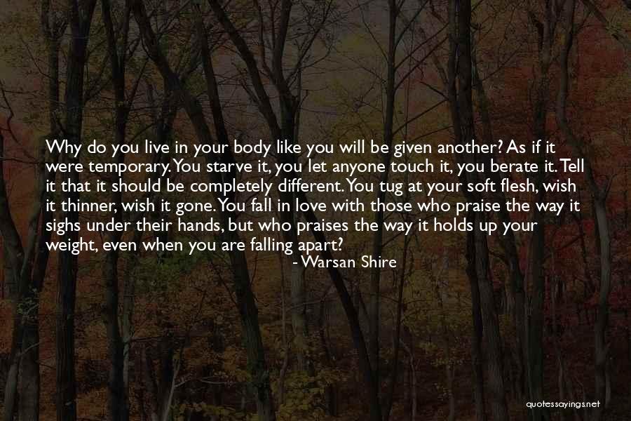 Falling Apart Quotes By Warsan Shire Falling Apart Quotes By Warsan Shire