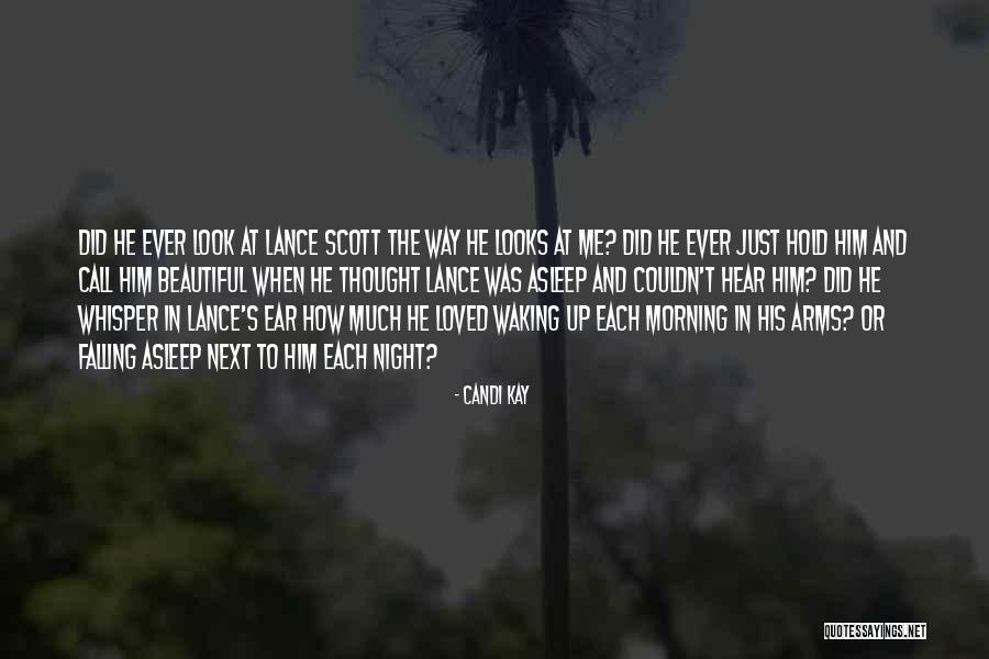 Falling Asleep In Someone's Arms Quotes By Candi Kay Falling Asleep In Someone's Arms Quotes By Candi Kay