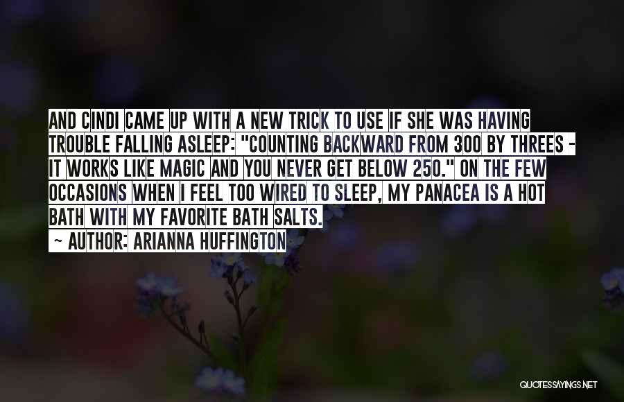 Falling Asleep With You Quotes By Arianna Huffington