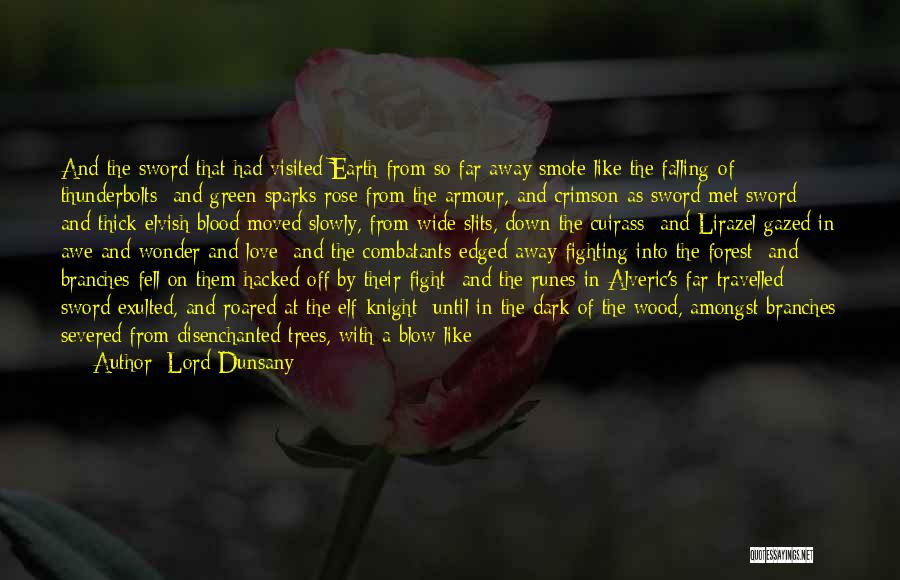 Falling Away From Love Quotes By Lord Dunsany
