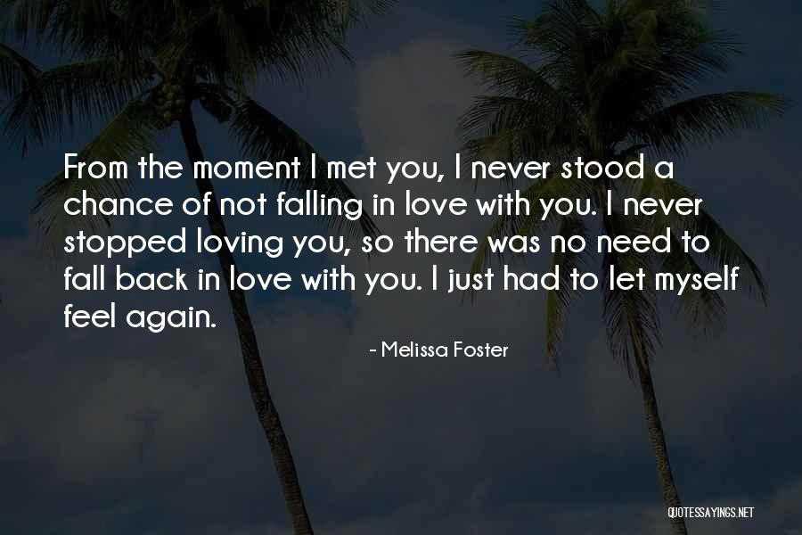 Falling Back In Love Again Quotes By Melissa Foster