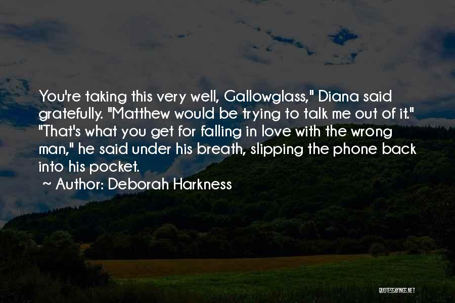 Falling Back In Love Quotes By Deborah Harkness