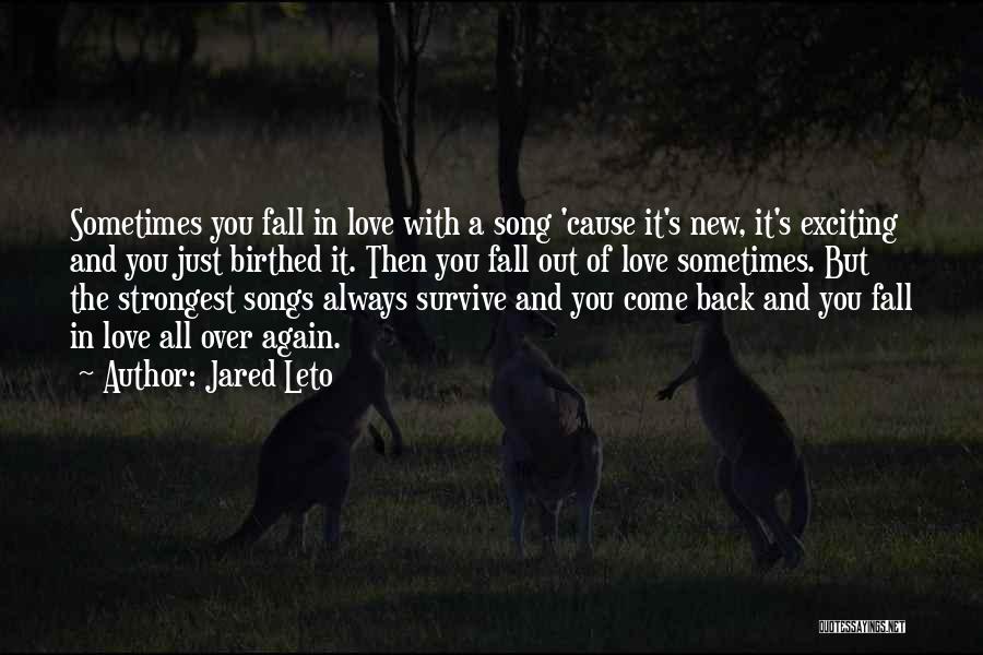 Falling Back In Love Quotes By Jared Leto