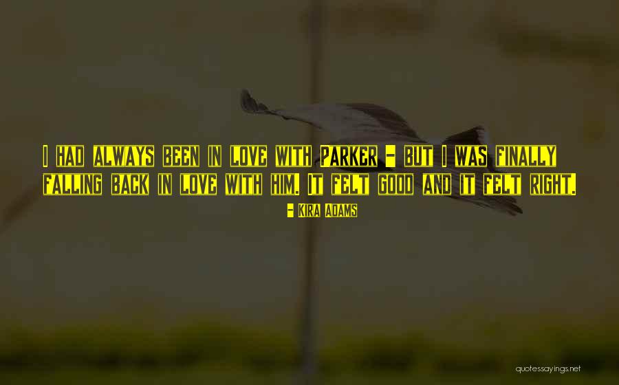 Falling Back In Love With Your Ex Quotes By Kira Adams Falling Back In Love With Your Ex Quotes By Kira Adams