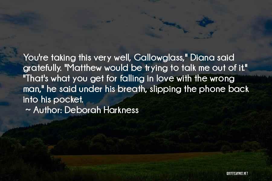 Falling Back Into Love Quotes By Deborah Harkness