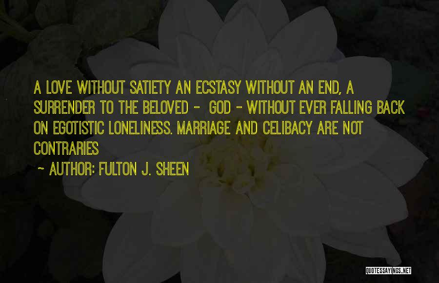 Falling Back Into Love Quotes By Fulton J. Sheen