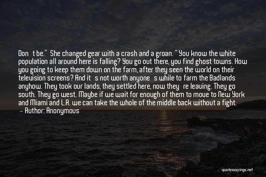 Falling Back Quotes By Anonymous