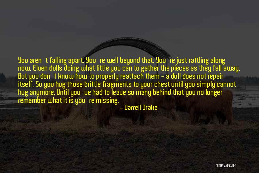 Falling Behind Quotes By Darrell Drake Falling Behind Quotes By Darrell Drake