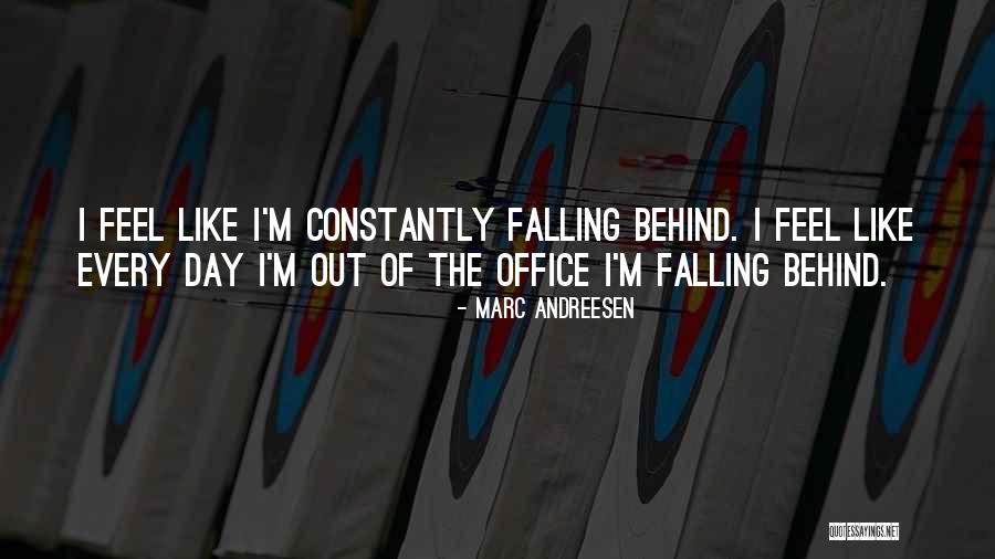 Falling Behind Quotes By Marc Andreesen Falling Behind Quotes By Marc Andreesen