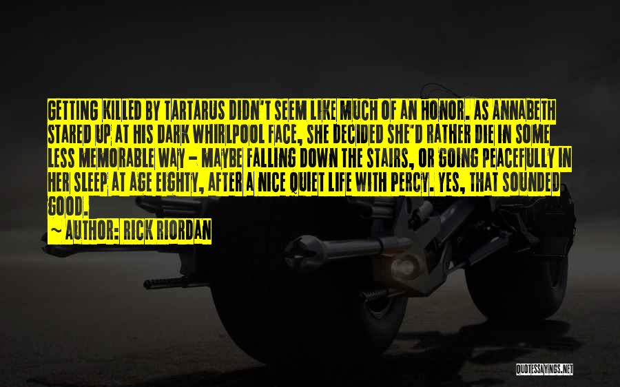 Falling Down In Life Quotes By Rick Riordan