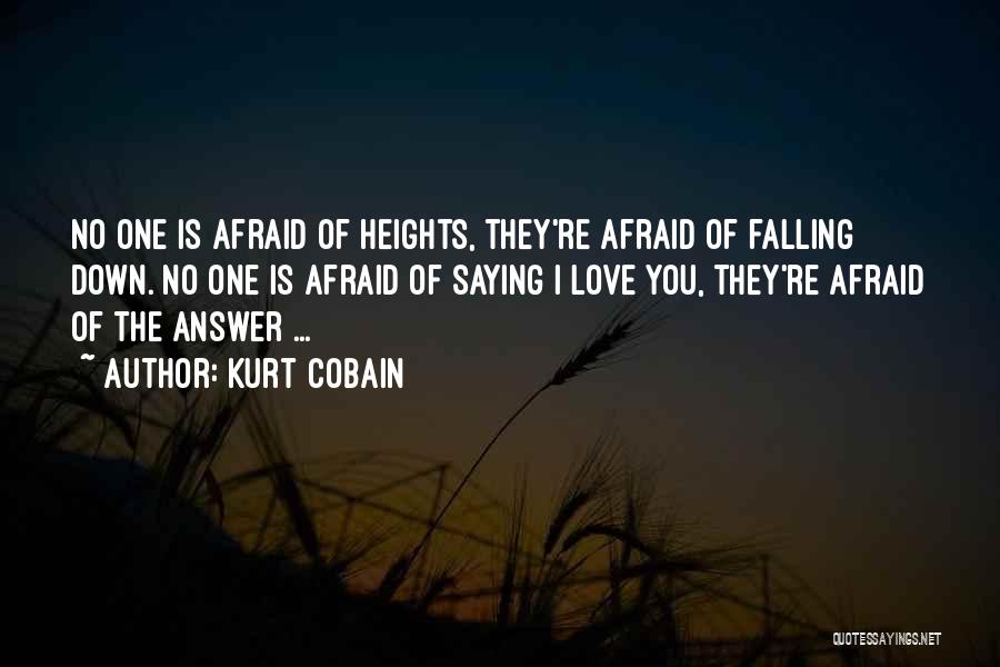 Falling Down Love Quotes By Kurt Cobain