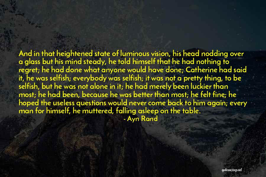 Falling For Him Again Quotes By Ayn Rand