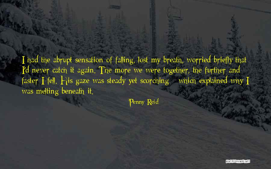 Falling For Him Again Quotes By Penny Reid