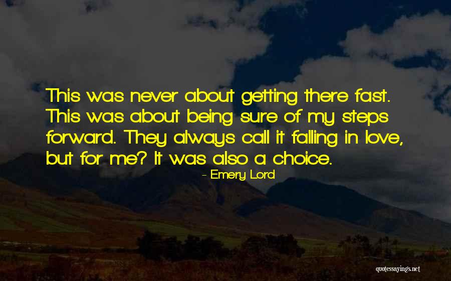 Falling For Someone Too Fast Quotes By Emery Lord