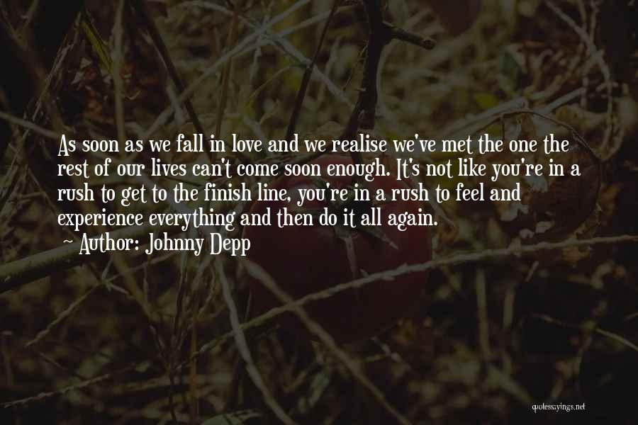 Falling For Someone You Just Met Quotes By Johnny Depp