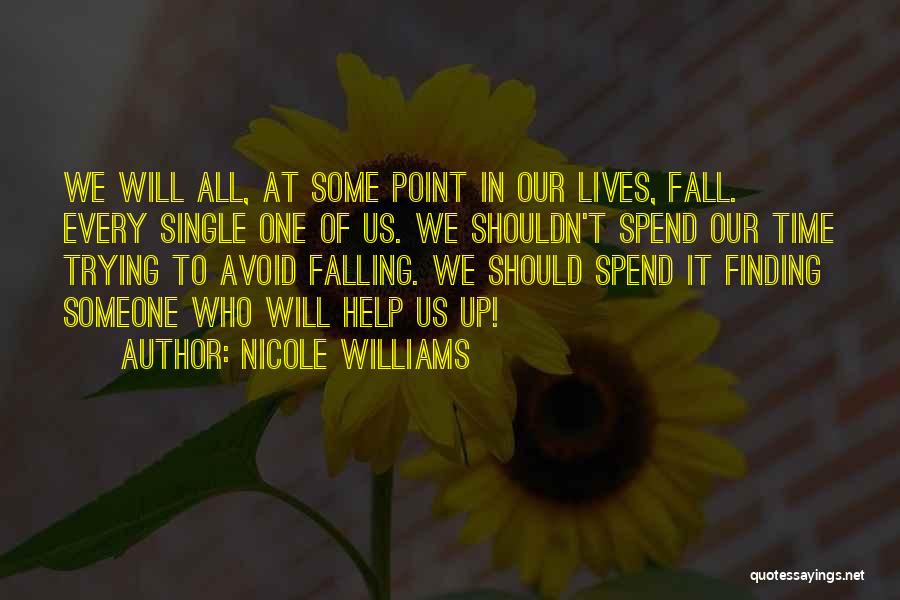 Falling For Someone You Shouldn't Have Quotes By Nicole Williams