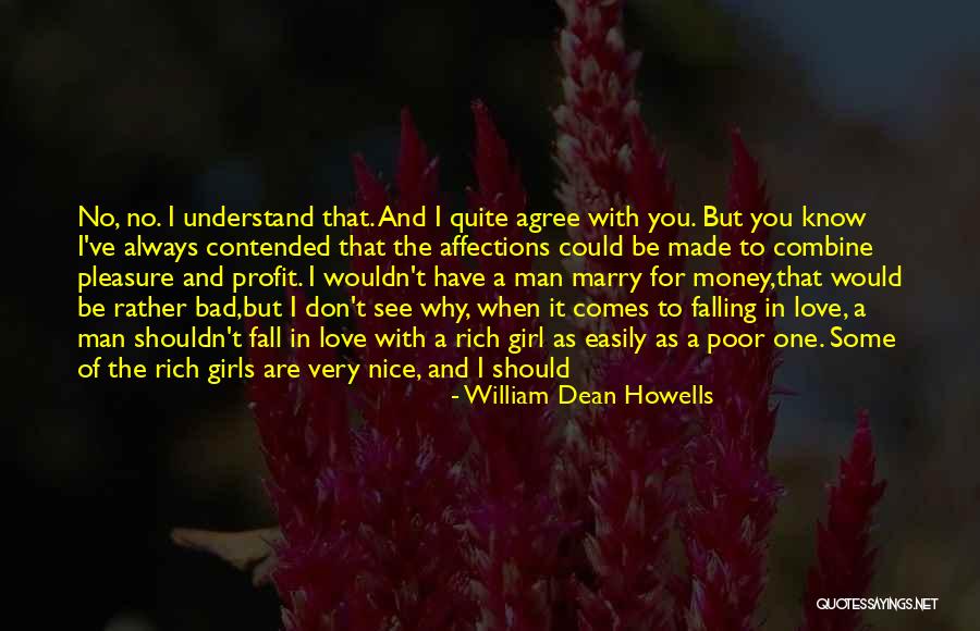 Falling For Someone You Shouldn't Have Quotes By William Dean Howells