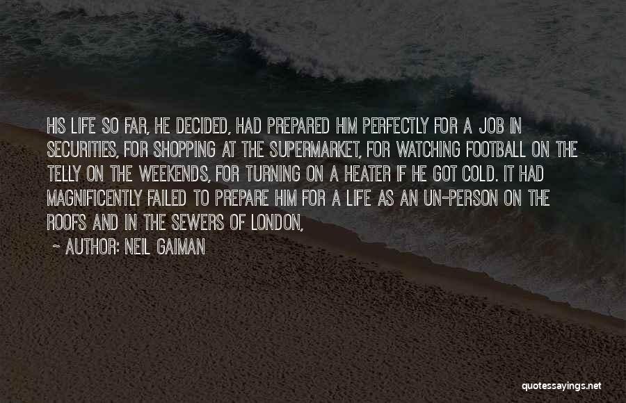 Falling For The Person You Least Expect Quotes By Neil Gaiman