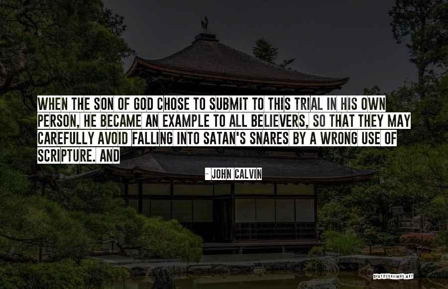 Falling For Wrong Person Quotes By John Calvin Falling For Wrong Person Quotes By John Calvin