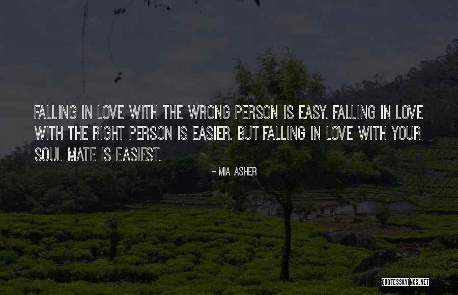 Falling For Wrong Person Quotes By Mia Asher Falling For Wrong Person Quotes By Mia Asher