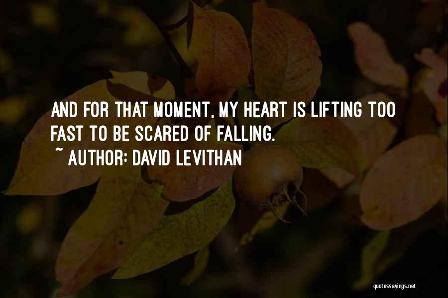 Falling For You So Fast Quotes By David Levithan