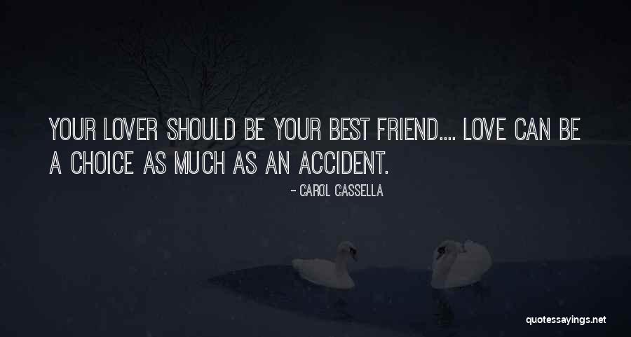 Falling For Your Best Friend Quotes By Carol Cassella