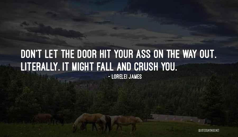 Falling For Your Crush Quotes By Lorelei James Falling For Your Crush Quotes By Lorelei James