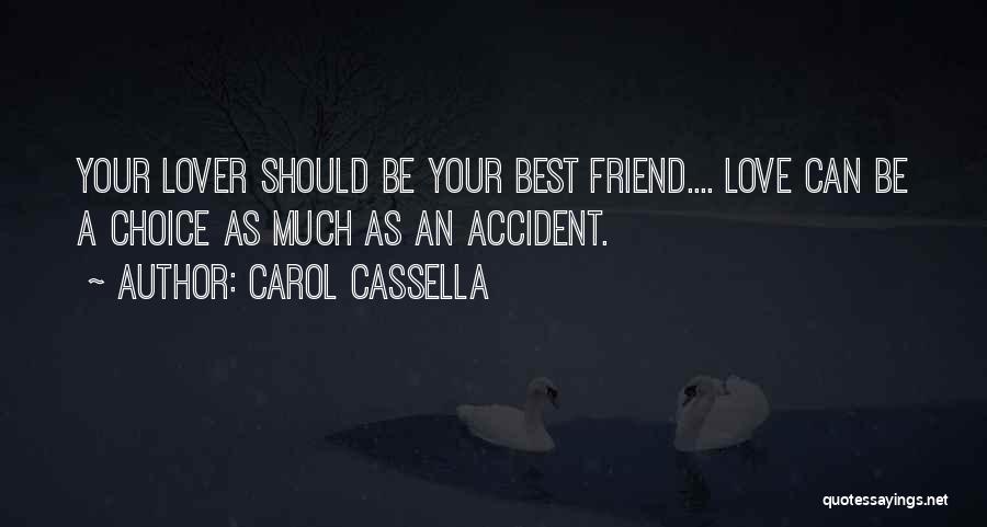 Falling For Your Friend Quotes By Carol Cassella