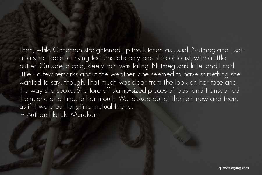 Falling For Your Friend Quotes By Haruki Murakami