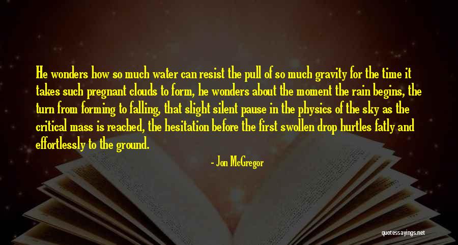 Falling From The Sky Quotes By Jon McGregor Falling From The Sky Quotes By Jon McGregor
