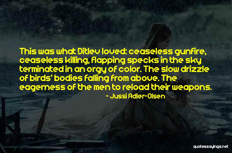 Falling From The Sky Quotes By Jussi Adler-Olsen Falling From The Sky Quotes By Jussi Adler-Olsen