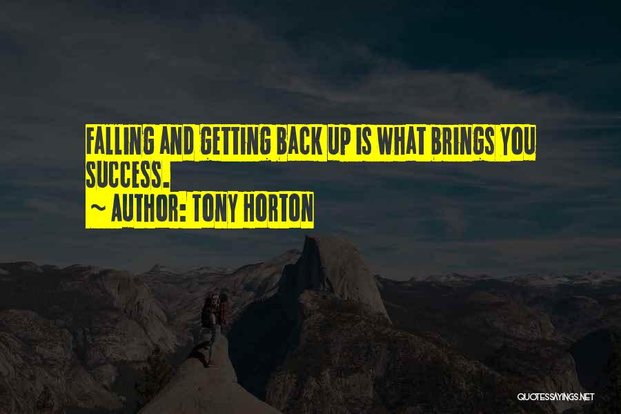 Falling Getting Back Up Quotes By Tony Horton